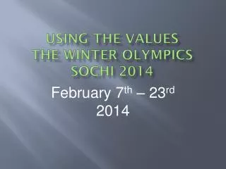 Using the values The Winter Olympics sochi 2014