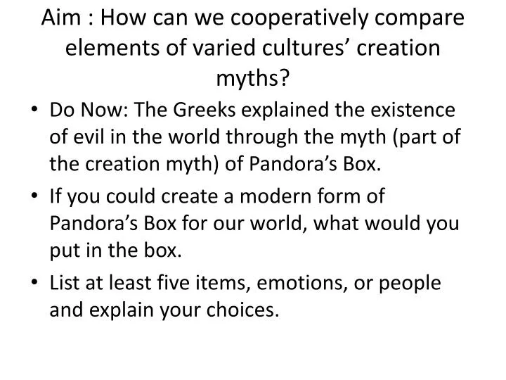 aim how can we cooperatively compare elements of varied cultures creation myths