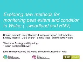 Exploring new methods for monitoring peat extent and condition in Wales (...woodland and HNV)
