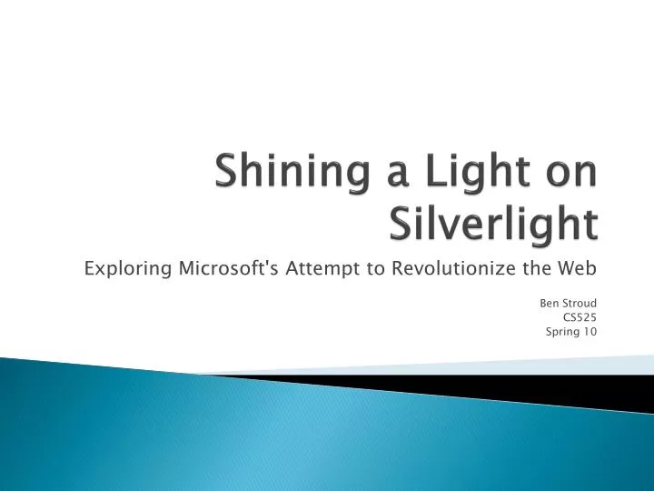 shining a light on silverlight