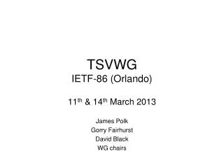TSVWG IETF-86 (Orlando)