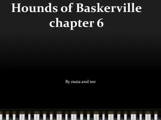 Hounds of Baskerville chapter 6