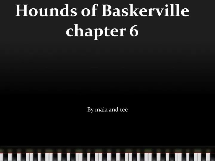 hounds of baskerville chapter 6
