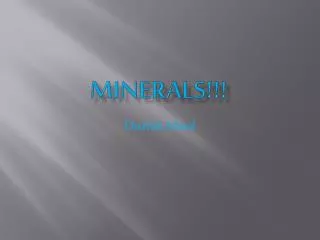 Minerals!!!