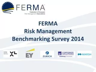 FERMA Risk Management Benchmarking Survey 2014