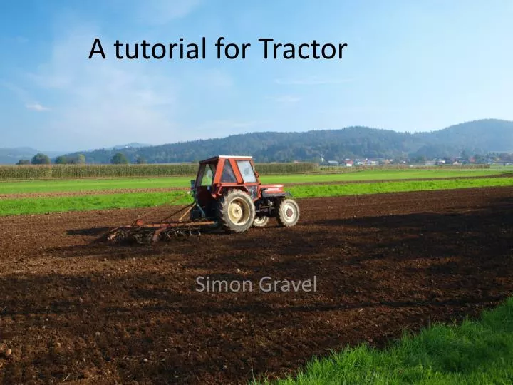 a tutorial for tractor