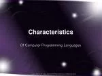 Characteristics - slide 1