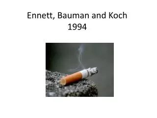 Ennett , Bauman and Koch 1994