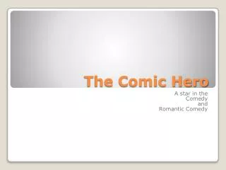 The Comic Hero