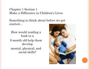 How would reading a book to a 9 month old help them develop mental, physical, and social skills?