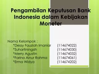 Pengambilan Keputusan Bank Indonesia dalam Kebijakan Moneter