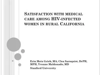 Satisfaction with medical care among HIV-infected women in rural California