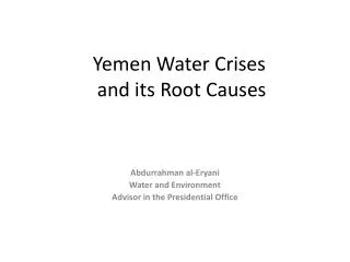 Yemen Water Crises and its Root Causes