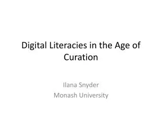 Digital Literacies in the Age of Curation