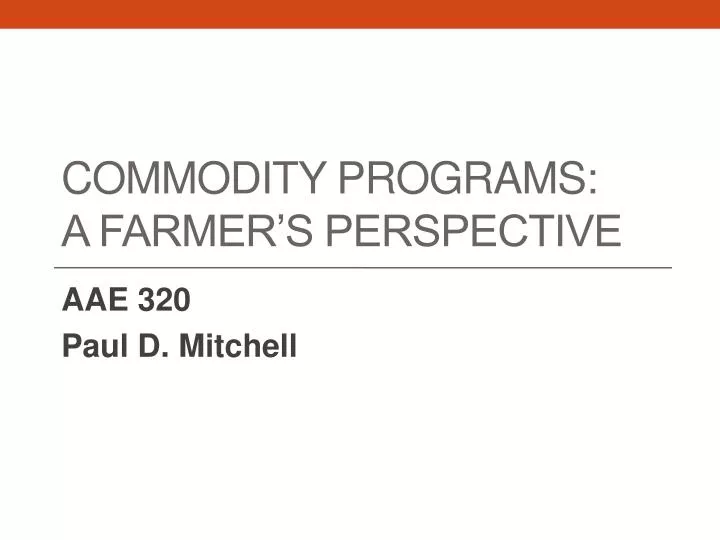 commodity programs a farmer s perspective