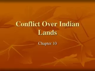 Conflict Over Indian Lands