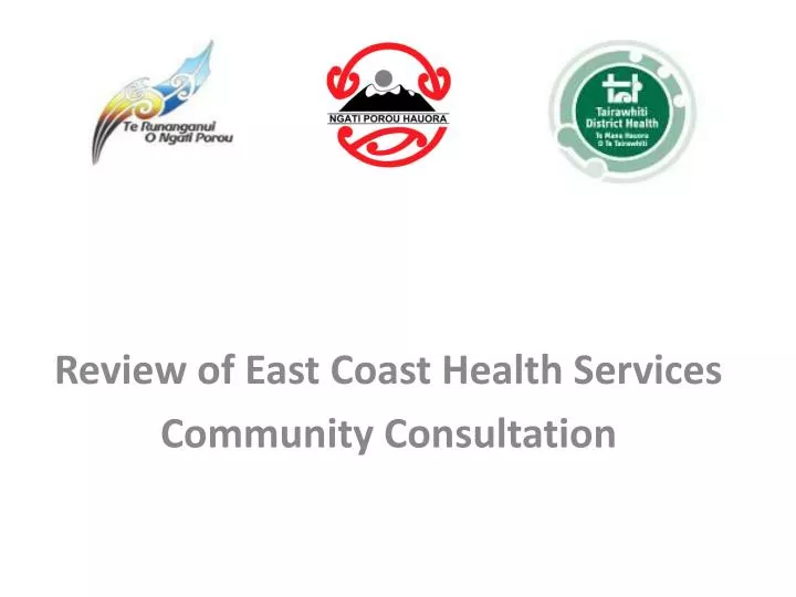 review of east coast health services community consultation