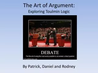 The Art of Argument: Exploring Toulmin Logic