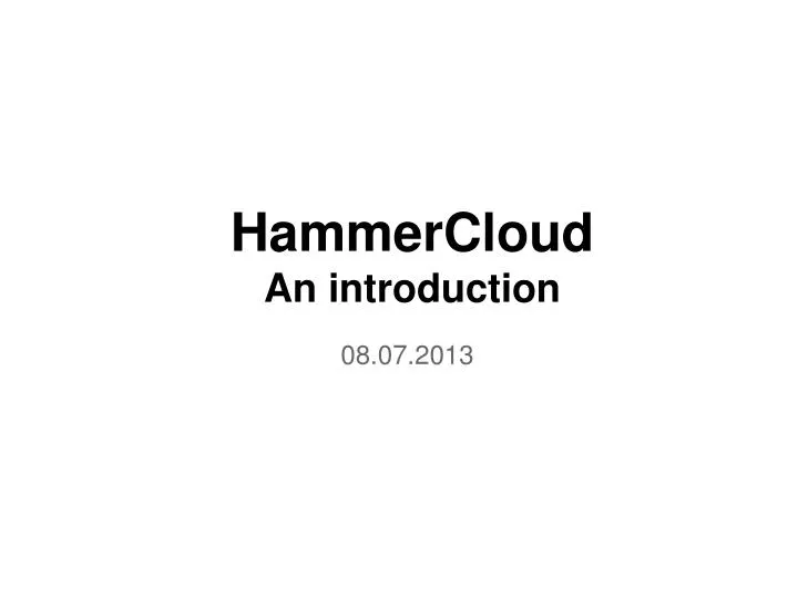 hammercloud an introduction