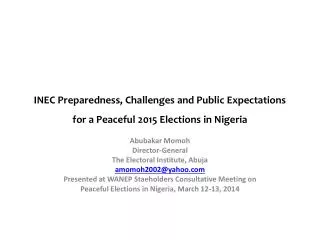 INEC Preparedness, Challenges and Public Expectations for a Peaceful 2015 Elections in Nigeria
