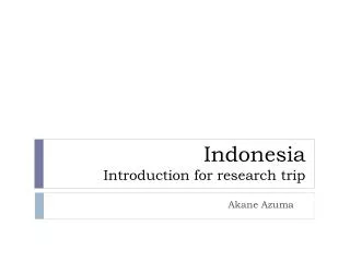 Indonesia Introduction for research trip