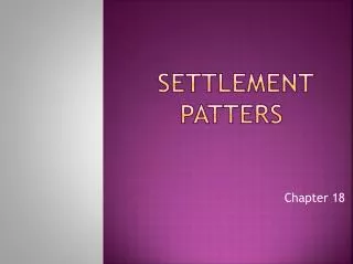 Settlement Patters