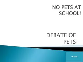 NO PETS AT SCHOOL!