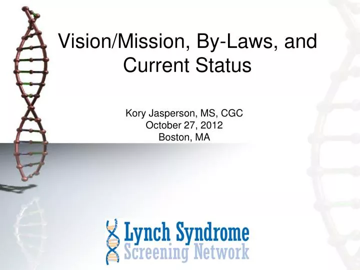 vision mission by laws and current status
