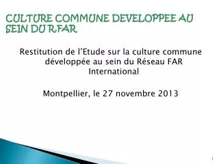 culture commune developpee au sein du r far