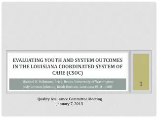 Evaluating Youth and System Outcomes in the Louisiana Coordinated System of Care (CSoC )