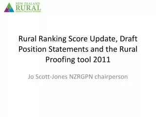 Rural Ranking Score Update, Draft Position Statements and the Rural Proofing tool 2011