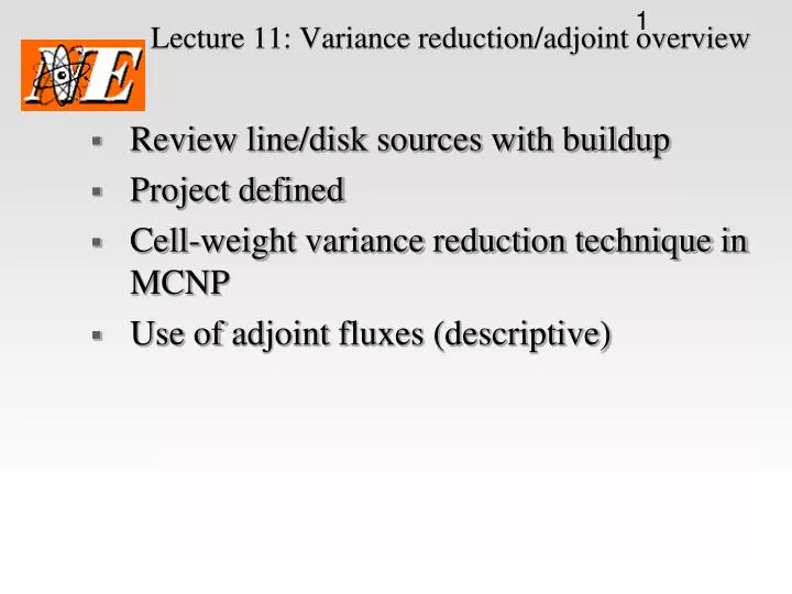 lecture 11 variance reduction adjoint overview