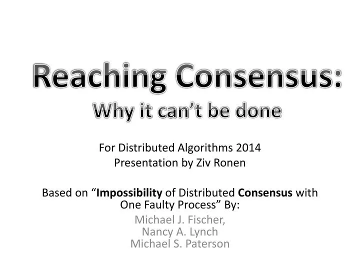 reaching consensus why it can t be done