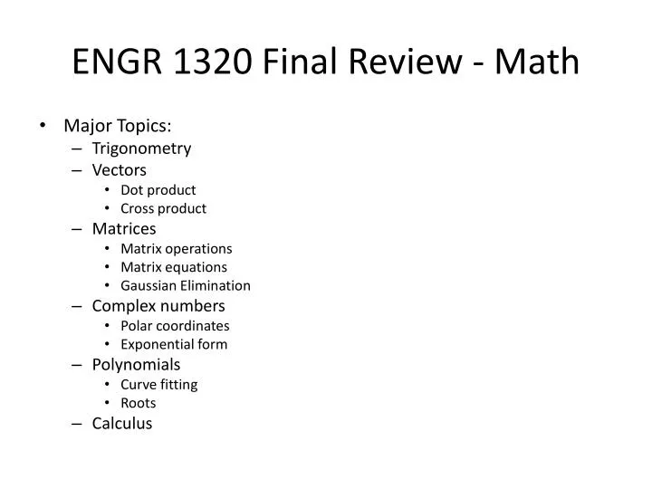 engr 1320 final review math