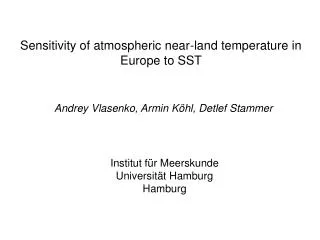 Sensitivity of atmospheric near-land temperature in Europe to SST