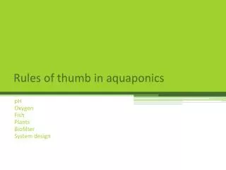 Rules of thumb in aquaponics