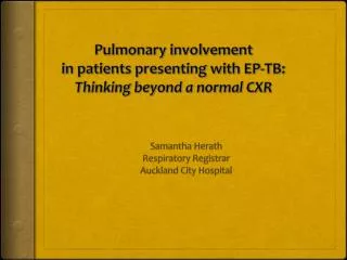 Pulmonary involvement in patients presenting with EP-TB: Thinking beyond a normal CXR