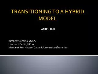 TRANSITIONING TO A HYBRID MODEL