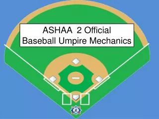 ASHAA 2 Official Baseball Umpire Mechanics