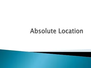 Absolute Location