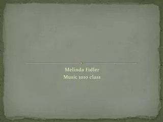 Melinda Fidler Music 1010 class