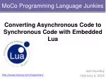 Converting Asynchronous Code to Synchronous Using Lua for Medical Diagnostic Protocols - slide 1