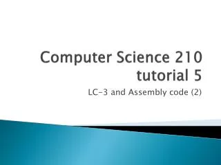 computer science 210 tutorial 5