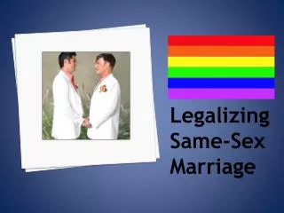 Legalizing Same-Sex Marriage