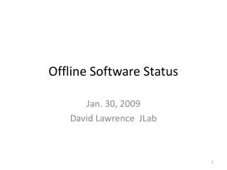 Offline Software Status