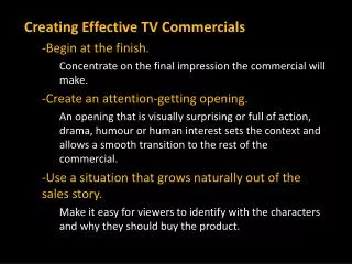 Creating Effective TV Commercials -Begin at the finish.