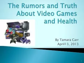 The Rumors and Truth About Video Games and Health