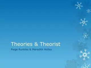Theories &amp; Theorist