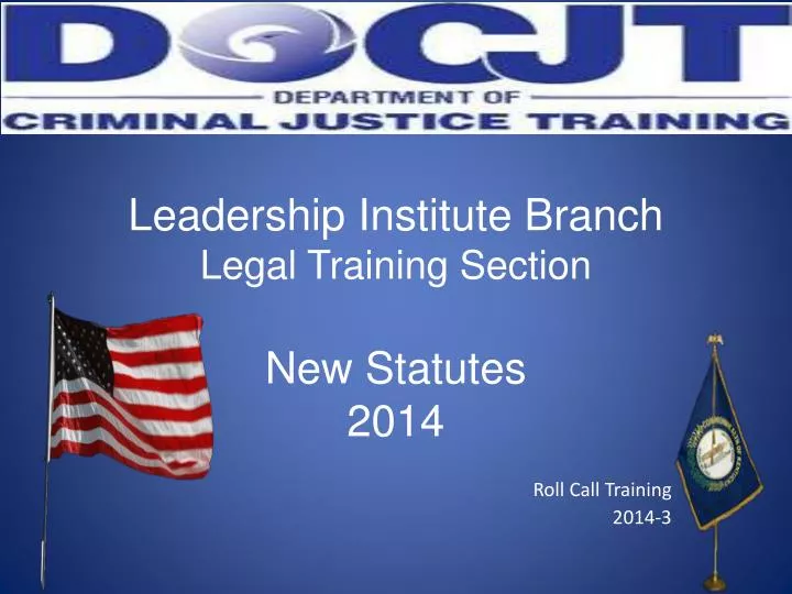 leadership institute branch legal training section new statutes 2014