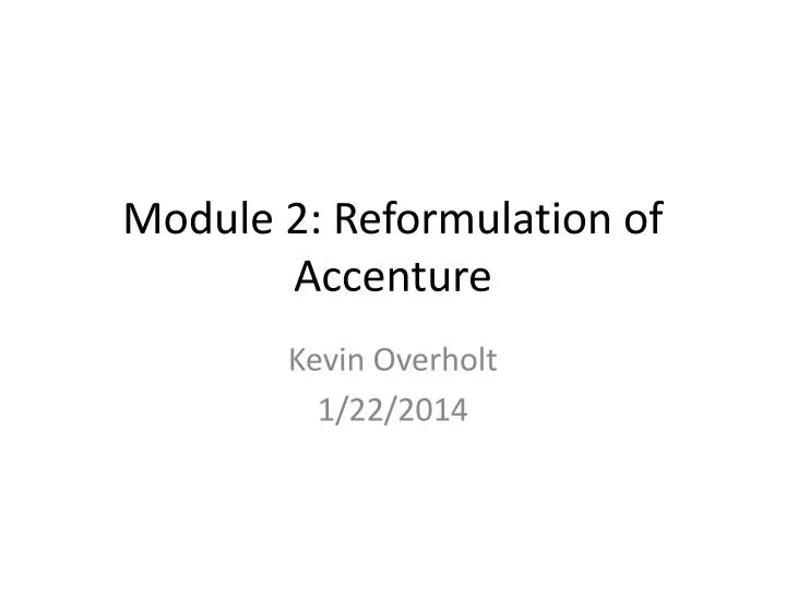module 2 reformulation of accenture
